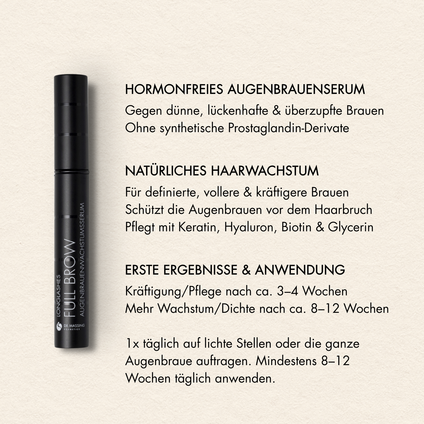 Übersicht der Vorteile des Dr. Massing Full Brow Augenbrauenserums, wie: "Hormonfreies Augenbrauenserum", "Natürliches Haarwachstum", "erste Ergebnisse nach ca. drei bis vier Wochen" und "Leichte Anwendung"